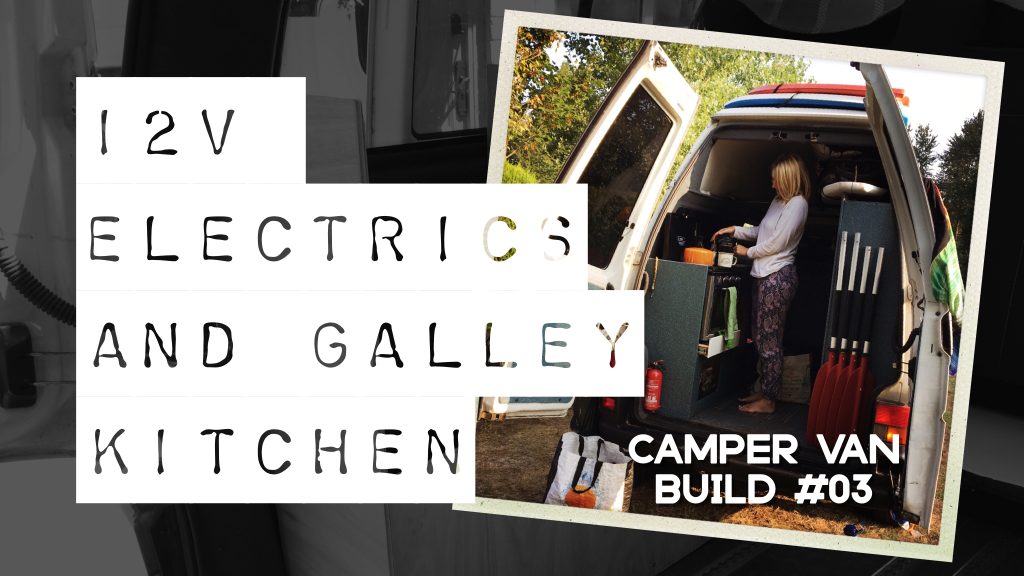 12v electrics and galley kitchen