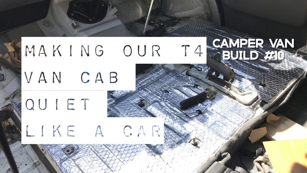 vw t4 cab sound deadening and insulation