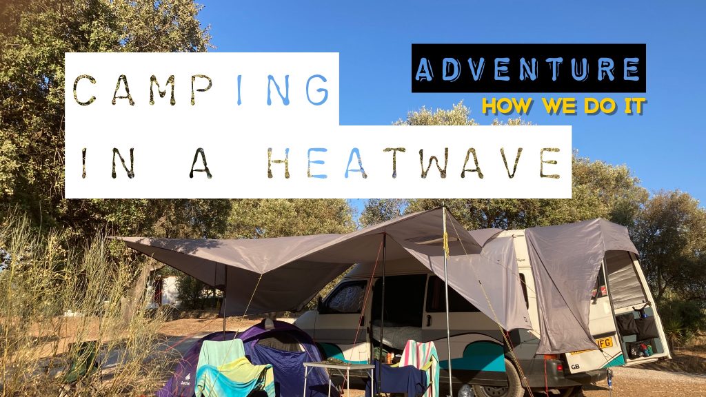 camping in a heatwave